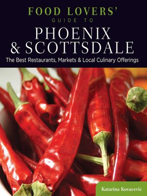 cover image of Food Lovers' Guide to® Phoenix & Scottsdale
